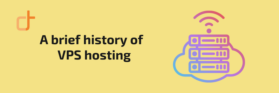A brief history of VPS hosting